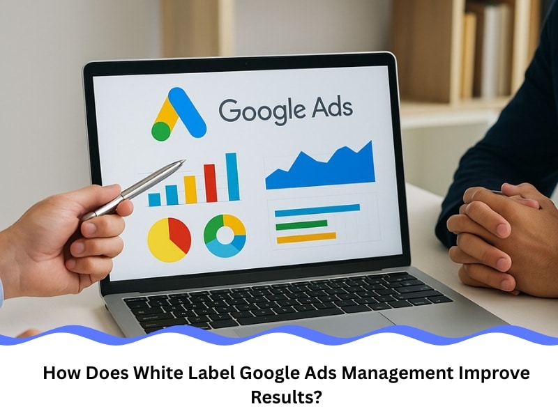 Google Ads dashboard analysis on laptop for white label Google Ads management strategy.